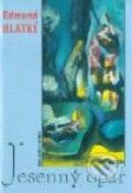 Kniha: Jesenný opar (Edmund Hlatký). Slovenský spisovateľ, 1999