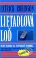 Lietadlová loď - Patrick Robinson, Slovenský spisovateľ, 1999