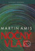 Kniha: Nočný vlak (Martin Amis). Slovenský spisovateľ, 1998