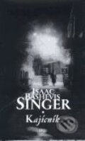 Kajícník - Isaac Bashevis Singer, Argo, 1998