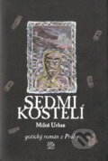 Sedmikostelí - Miloš Urban, Argo, 2004