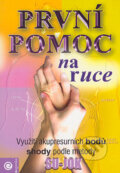 Kniha: První pomoc na ruce (Autorský kolektív). Eugenika, 2004