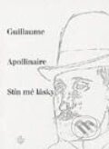 Stín mé lásky - Guillaume Apollinaire, Vyšehrad, 2000