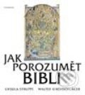 Jak porozumět Bibli - Ursula Struppe, Walter Kirchschläger, Vyšehrad, 2000