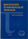 Kniha: Kontextová fundamentální teologie (Hans Waldenfels). Vyšehrad, 2000