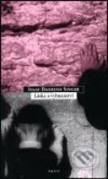 Kniha: Láska a vyhnanství (Isaac Bashevis Singer). Argo, 1997