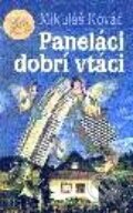 Kniha: Paneláci - dobrí vtáci (Mikuláš Kováč)