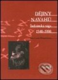 Dějiny Navahů - Jean–Louis Rieupeyrout, Argo, 2001