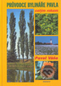 Průvodce bylináře Pavla celým rokem - Pavel Váňa, Eminent, 2000