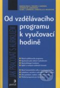 Kniha: Od vzdělávacího programu k vyučovací hodině (Autorský kolektív)