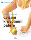 Kniha: Cvičení k uvolnění páteře (Carola Belissová). BETA - Dobrovský, 2006