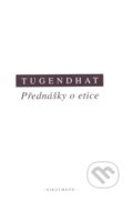 Kniha: Přednášky o etice (Ernst Tugendhat). OIKOYMENH, 2004