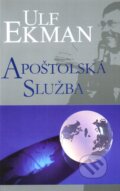 Kniha: Apoštolská služba (Ulf Ekman). Slovo života international, 2004