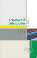 Srovnávací pedagogika - Jan Průcha, Portál, 2006