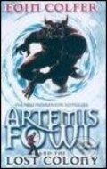 Artemis Fowl and the Lost Colony - Eoin Colfer, Penguin Books, 2006
