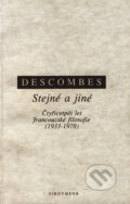 Kniha: Stejné a jiné (Vincent Descombes). OIKOYMENH, 1995