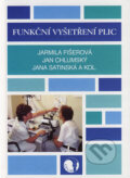 Kniha: Funkční vyšetření plic (Jan Chlumský, Jana Satinská, Jarmila Fišerová a kolektív). GEUM, 2004