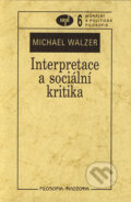Kniha: Interpretace a sociální kritika (Michael Walzer). Filosofia, 2000
