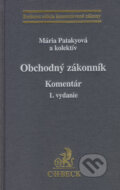 Obchodný zákonník - Komentár - Mária Patakyová a kol., C. H. Beck, 2006