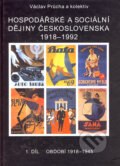 Hospodářské a sociální dějiny Československa 1918 - 1992 (1. díl) - Václav Průcha a kol., 2004
