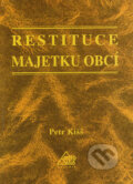 Kniha: Restituce majetku obcí (Petr Kišš). Eurolex Bohemia, 2005