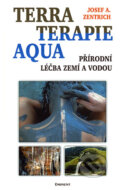Terraterapie a aquaterapie - Josef A. Zentrich, Eminent, 2002