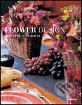 Kniha: Flower Design (Brigitte von Boch). Te Neues, 2006