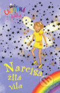 Narcisa, žltá víla - Daisy Meadows, Slovart, 2006
