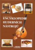 Encyklopedie hudebních nástrojů - Bert Oling, Heinz Wallisch, Rebo, 2006