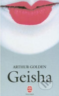 Geisha - Arthur Golden, Hachette Livre International, 1997
