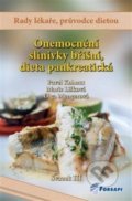 Onemocnění slinivky břišní, dieta pankreatická - Pavel Kohout, Marie Lišková, Olga Mengerová, Forsapi, 2018