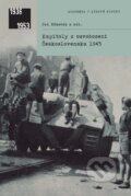 Kapitoly z osvobození Československa 1945 - Jan Němeček, Academia, 2018