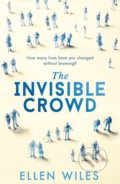 Kniha: The Invisible Crowd (Ellen Wiles). HQ HOPE, 2017