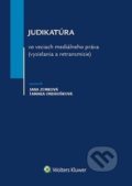 Judikatúra vo veciach mediálneho práva (vysielania a retransmisie) - Jana Zemková, Tamara Ondrušková, 2018