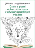 Čtení a psaní odborného textu v environmentálních vědách - Jan Frouz, Olga Vindušková, Karolinum, 2018