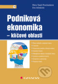 Podniková ekonomika - klíčové oblasti - Petra Taušl Procházková, Eva Jelínková, 2018
