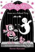 Kniha: Isadora Moon Goes on a School Trip (Harriet Muncaster). Oxford University Press, 2017