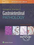 Fenoglio-Preiser&#039;s Gastrointestinal Pathology - Amy Noffsinger, Lippincott Williams & Wilkins, 2017