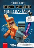 Deník malého Minecrafťáka 4 - Cube Kid, Computer Press, 2018