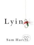Kniha: Lying (Sam Harris). Ingram Publisher Services US, 2013