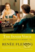 Kniha: Fleming, R: The Inner Voice (Renée Fleming). , 2005