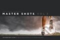 Kniha: Master Shots 3 : The Director´s Vision (Christopher Kenworthy). Michael Wiese Productions, 2013