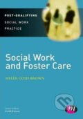 Kniha: Social Work and Foster Care (Helen Cosis-Brown). Sage Publications, 2014