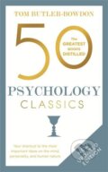 Kniha: 50 Psychology Classics (Tom Butler-Bowdon). , 2017