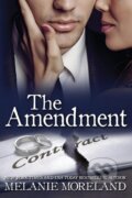 Kniha: The Amendment (Melanie Moreland). , 2019