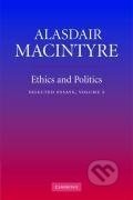Kniha: Ethics and Politics (Alasdair Macintyre). Cambridge University Press, 2011