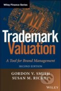 Kniha: Smith, G: Trademark Valuation (Smith). John Wiley & Sons, 2013
