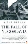 Kniha: Fall of Yugoslavia (Misha Glenny). Penguin Books, 1996