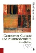 Kniha: Consumer Culture and Postmodernism (Mike Featherstone). , 2007