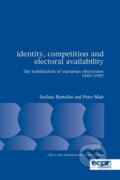 Kniha: Identity, Competition and Electoral Availability (Stefano Bartolini). , 2007